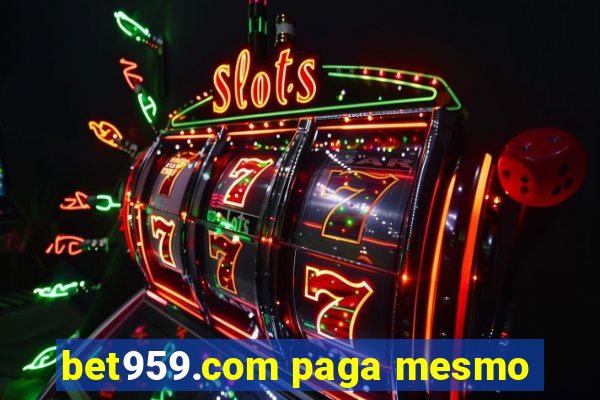 bet959.com paga mesmo